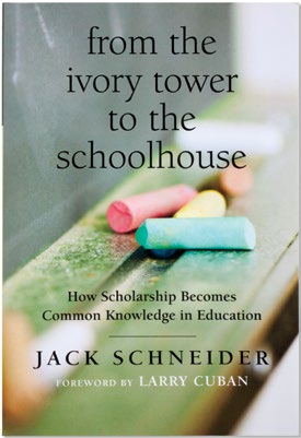 An image of the book cover for ""From the Ivory Tower to the Schoolhouse."" The cover image is of chalk on a chalkboard.