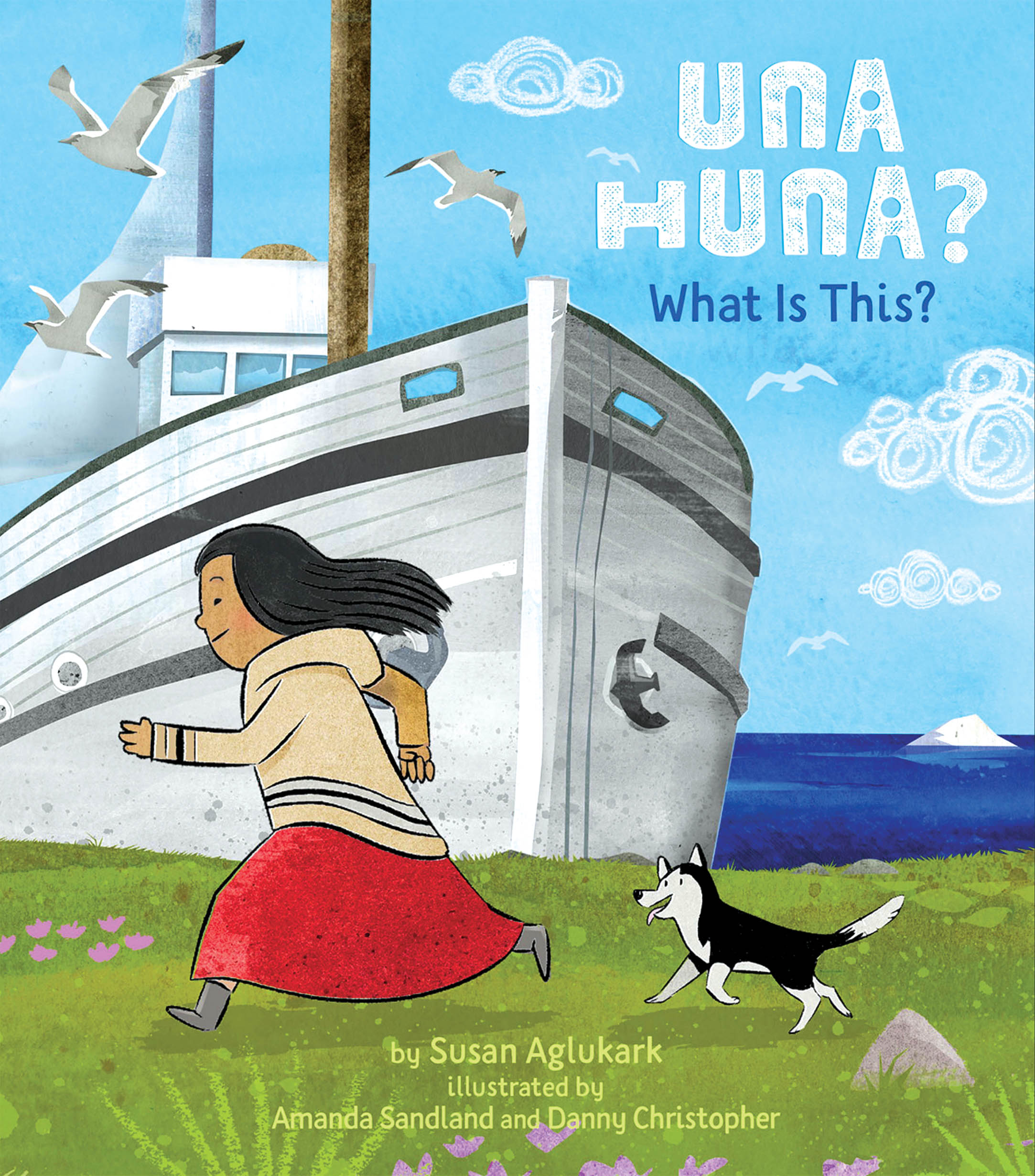 Photo of a book cover of 'Una Huna? What Is This?' The cover is an illustration of a person running with a dog with a ship in the back.