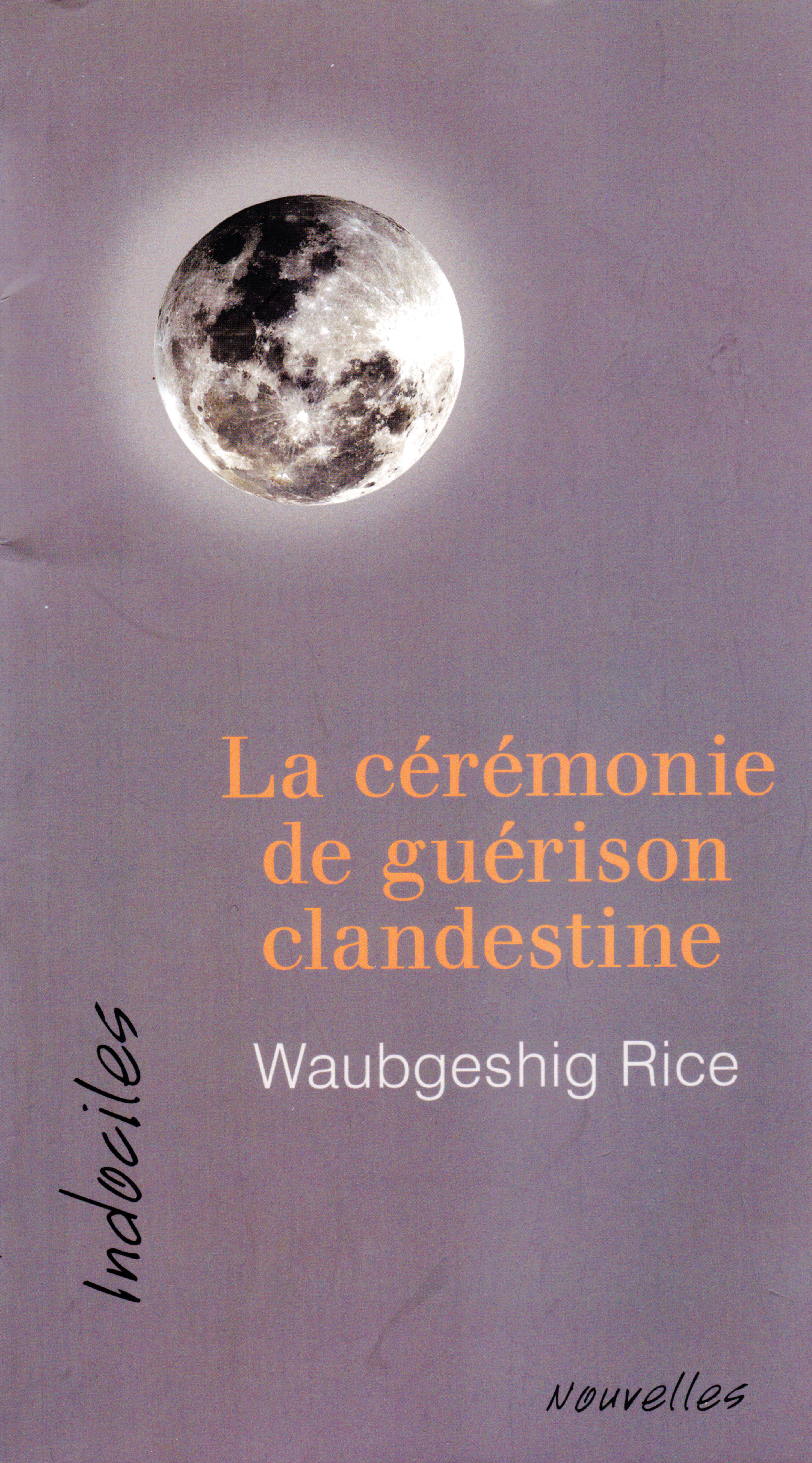 Couverture du livre 'La cérémonie de guérison clandestine'.
