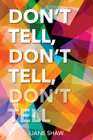 An image of the book cover for "Don't Tell, Don't Tell, Don't Tell." The cover image is the title of the book overlaid on colourful squares.