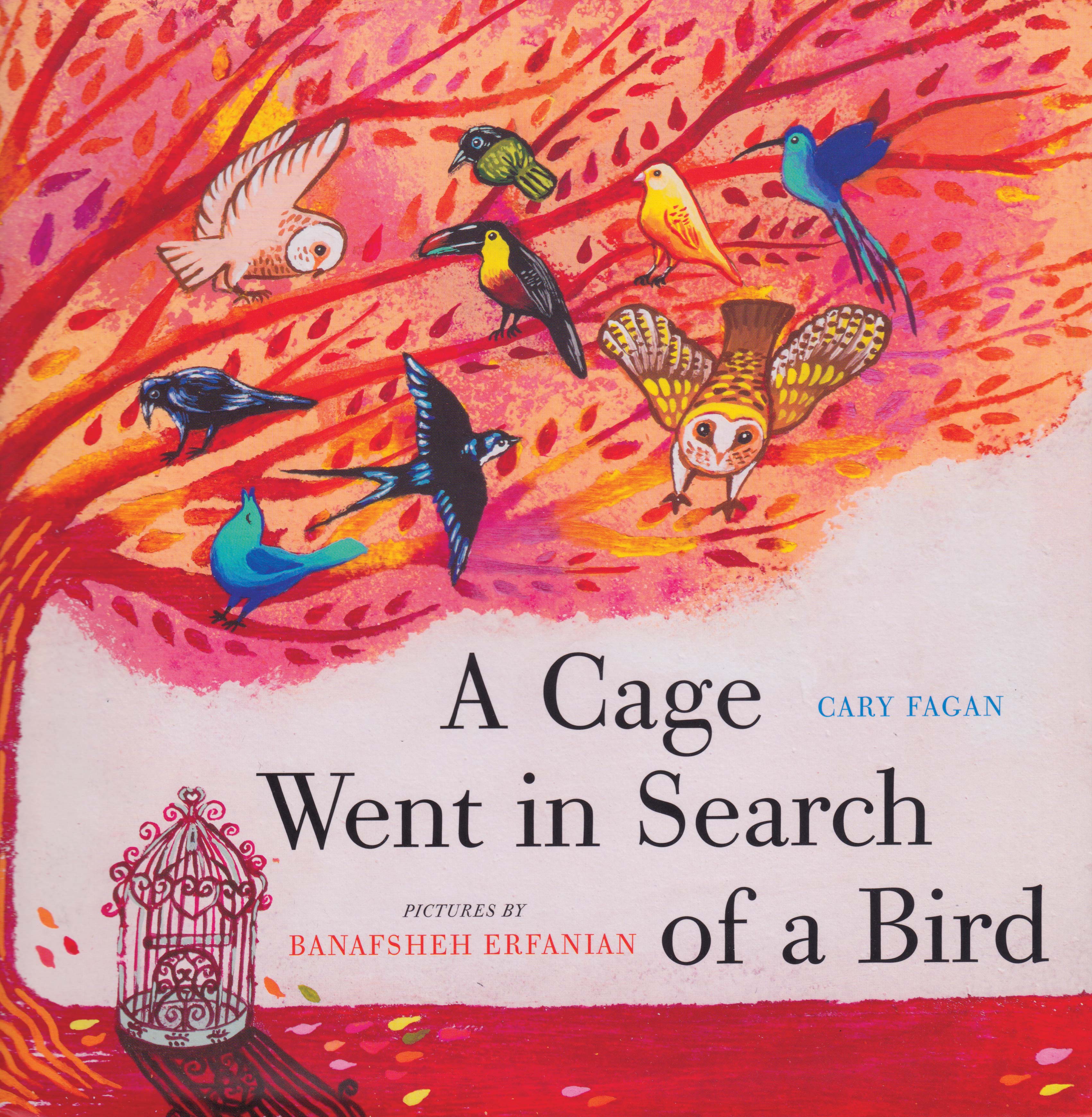 An image of a book cover of "A Cage Went in Search of a Bird." The cover is an illustration of birds flying and perched on a tree.