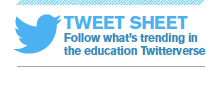 Tweet sheet: Follow what’s trending in the education Twitterverse
